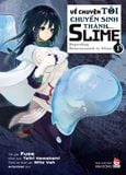 Về Chuyện Tôi Chuyển Sinh Thành Slime - Regarding Reincarnated To Slime - Tập 1