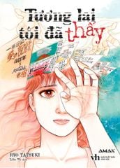 Tương Lai Tôi Đã Thấy (Bản Hoàn Chỉnh)