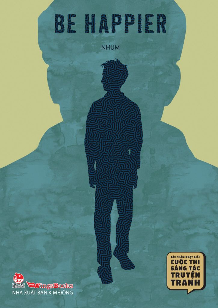 Tác Phẩm Đoạt Giải Cuộc Thi Sáng Tác Truyện Tranh - Be Happier;  Lauréat Du Concours De Bande Dessinée - Be Happier