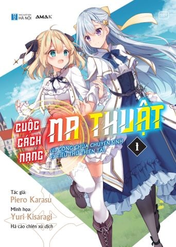 Cuộc Cách mạng Ma Thuật Của Công Chúa Chuyển Sinh và Tiểu Thư Đa Tài - Tập 1