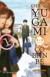 Chàng Yugami Không Có Bạn Bè - Tập 1