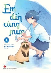 Em Đến Cùng Mưa - With You And The Rain - Tập 1
