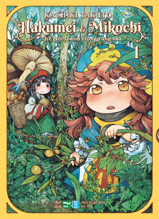 Hakumei & Mikochi - Thế Giới Tí Hon Trong Rừng Sâu - Tập 01