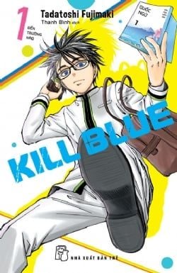 Kill Blue - Tập 1