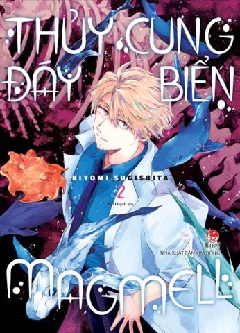 Thủy Cung Đáy Biển Magmell - Tập 2