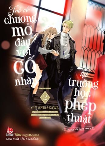 Trở Về Chương Mở Đầu Với Cố Nhân Tại Trường Học Phép Thuật (※Nhưng, Độ Thiện Cảm = 0) (Truyện Tranh) - Tập 2