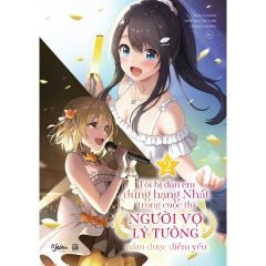 Tôi Bị Đàn Em Đứng Hạng Nhất Trong Cuộc Thi Người Vợ Lý Tưởng Nắm Được Điểm Yếu Tập 2