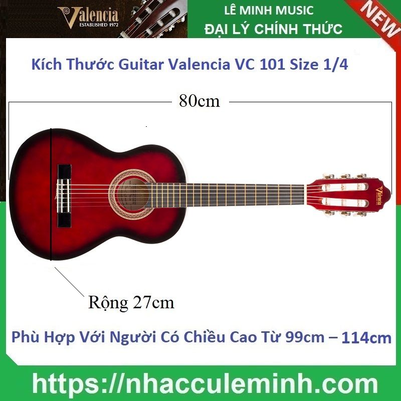 Đàn Guitar Classic Valencia VC 101 RDS (size 1/4)