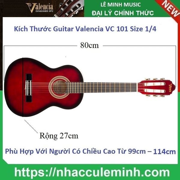 Đàn Guitar Classic Valencia VC 101 RDS (size 1/4)