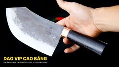 DAO CHẶT LỌC 01 - DCL01MDD DAO VIP CAO BẰNG