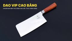Dao chặt gà vịt thép trắng CG10HI DAO VIP CAO BẰNG