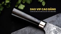 Dao chặt SERBIAN CLEAVER KNIFE - DCL03M DAO VIP CAO BẰNG