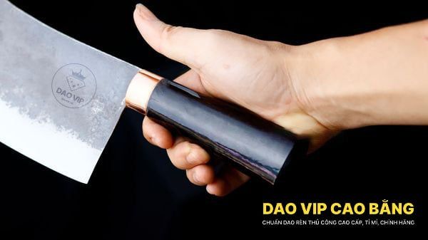 DAO CHẶT LỌC 01 - DCL01MDD DAO VIP CAO BẰNG