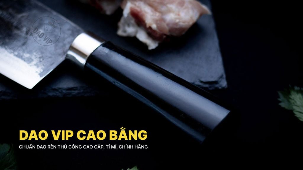 Dao thái 20 cán mun - G02M DAO VIP CAO BẰNG