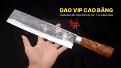 Dao chặt gà, chặt cây đa năng - Thép nhíp ô tô - Cán tự nhiên khâu inox - G07 DAO VIP CAO BẰNG