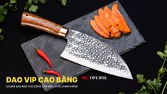 Dao pha luông ( Serbian Cleaver ) - DPLDDL DAO VIP CAO BẰNG