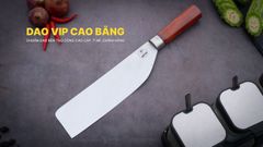 Dao thái thịt cá thép trắng DT99H DAO VIP CAO BẰNG