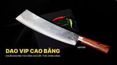 DAO TÔNG CHẶT GÀ MỚI - G07CDD DAO VIP CAO BẰNG
