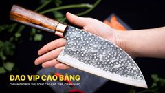 Dao pha luông ( Serbian Cleaver ) - DPLDD DAO VIP CAO BẰNG