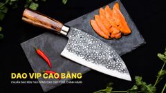 Dao pha luông ( Serbian Cleaver ) - DPL DAO VIP CAO BẰNG