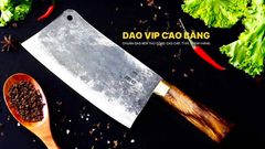 Dao chặt xương sắc bén - Thép nhíp ô tô - Cán cẩm khâu đồng - N10D DAO VIP CAO BẰNG