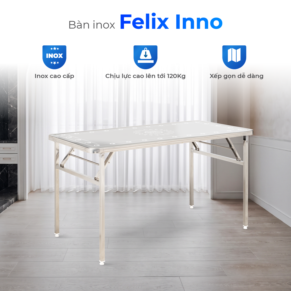  Bàn Inox Felix Inno 