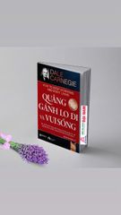 QUẲNG GÁNH LO ĐI VÀ VUI SỐNG