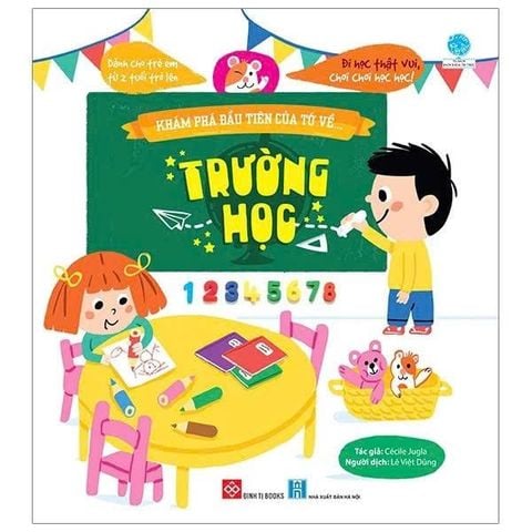 SÁCH KHÁM PHÁ ĐẦU TIÊN CỦA TỚ VỀ - TRƯỜNG HỌC