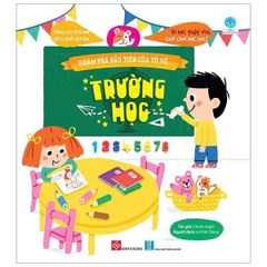 SÁCH KHÁM PHÁ ĐẦU TIÊN CỦA TỚ VỀ - TRƯỜNG HỌC