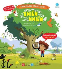 SÁCH KHÁM PHÁ ĐẦU TIÊN CỦA TỚ VỀ - THIÊN NHIÊN