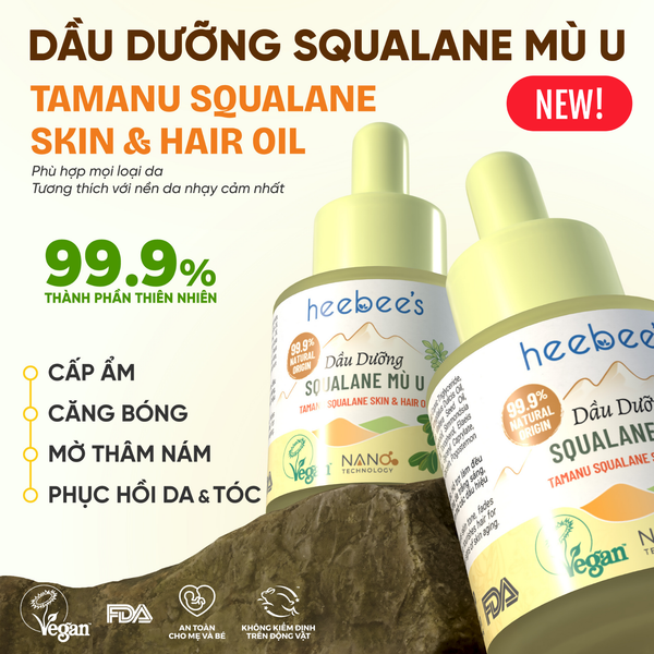 Dầu Dưỡng Thuần Chay Squalane Mù U Heebee's 20ml: Cấp Ẩm - Căng Bóng - Mờ Thâm Nám - Phục Hồi Da Và Tóc