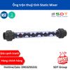 Ống Trộn Tĩnh Static Mixer (UPVC)