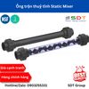Ống Trộn Tĩnh Static Mixer (UPVC)
