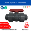 Van bi nhựa rắc co SHIEYU (SH) LTE