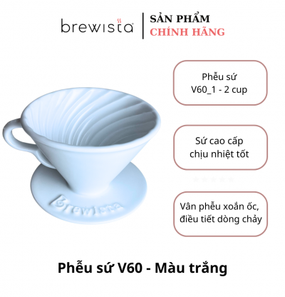 Phễu Lọc Cà Phê V60 Brewista Dripper Sứ Cao Cấp – Màu Trắng Pour Over Chính Hãng
