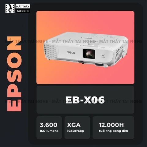 Epson EB-X06 - Máy chiếu XGA 1024x768p, độ sáng 3.600 ansi, tương phản 16.000:1, hình ảnh nét đẹp, hỗ trợ trình chiếu dạy học & văn phòng cực sáng rõ