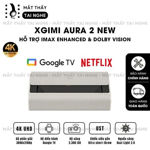 XGIMI Aura 2 New - Máy chiếu siêu gần 4K thông minh tích hợp Google TV, sử dụng công nghệ Dual Light 2.0, đạt chứng nhận IMAX Enhanced, độ phân giải chuẩn 4K UHD, độ sáng 2300 ISO Lumens, loa Harman Kardon và Dolby Vision