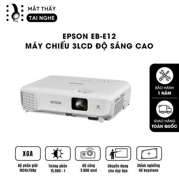 Epson EB-E12 - Máy chiếu XGA 1024x768p, độ sáng 3.600 ansi, tương phản 15.000:1, hình ảnh nét đẹp, hỗ trợ trình chiếu dạy học & văn phòng cực sáng rõ