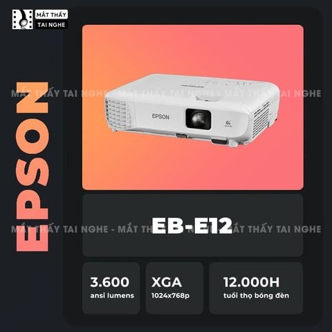 Epson EB-E12 - Máy chiếu XGA 1024x768p, độ sáng 3.600 ansi, tương phản 15.000:1, hình ảnh nét đẹp, hỗ trợ trình chiếu dạy học & văn phòng cực sáng rõ