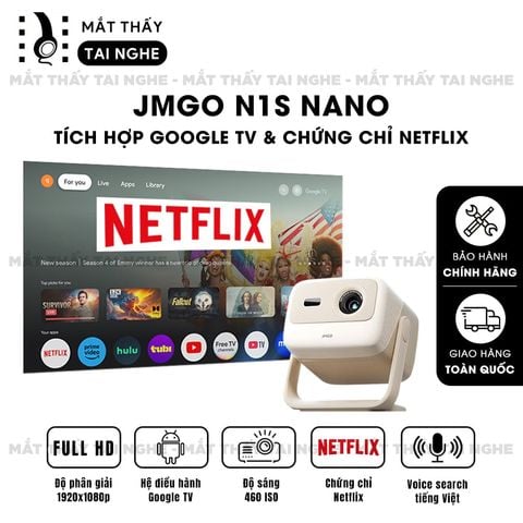 JMGO N1s Nano - Máy chiếu thông minh tích hợp Google TV và hỗ trợ Netflix chính chủ, độ phân giải FullHD 1920x1080p, độ sáng 460 ISO lumens