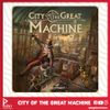 City of the Great Machine