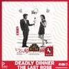 Deadly Dinner: The Last Rose