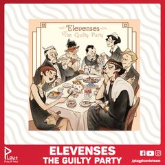 Elevenses: The Guilty Party