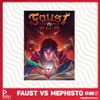 Faust vs Mephisto