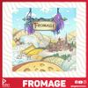 Fromage