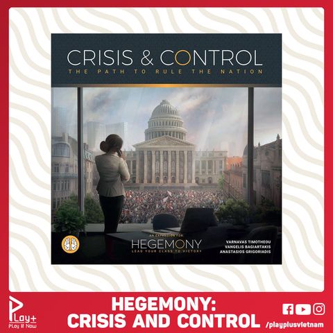 Hegemony: Lead Your Class to Victory Crisis and Control