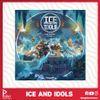 Ice and Idols
