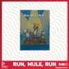 Run, Mule, Run