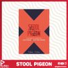 Stool Pigeon