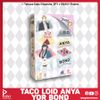 Taco Loid Anya Yor Bond